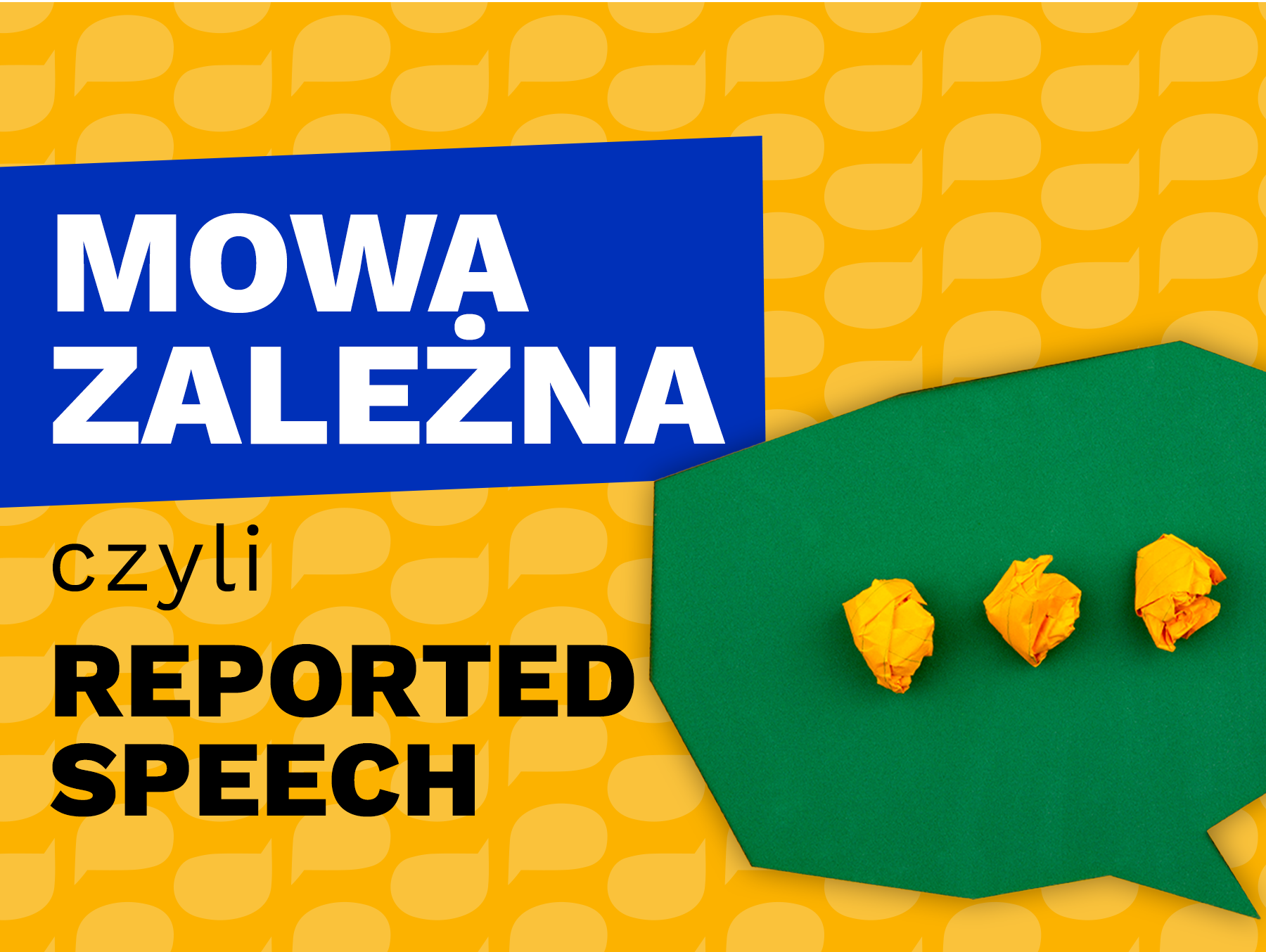 Mowa zależna, czyli Reported Speech w języku angielskim